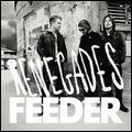 FEEDER / フィーダー / RENEGADES