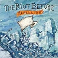 RIOT BEFORE / ライオットビフォア / REBELLION