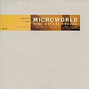 MICROWORLD / TIME BEFORE TECHNO