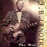 J.B. LENOIR / J・B・ルノアー / MOJO (1951-1954)
