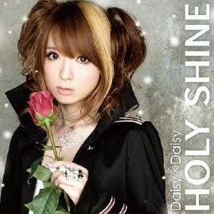 Daisy×Daisy / HOLY SHINE(初回)