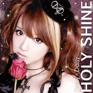 Daisy×Daisy / HOLY SHINE