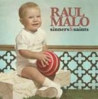 RAUL MALO / ラウル・マロ / SINNERS & SAINTS