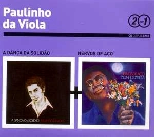 PAULINHO DA VIOLA / パウリーニョ・ダ・ヴィオラ / SERIE 2 POR 1 : A DANCA DA SOLIDAO + NERVO