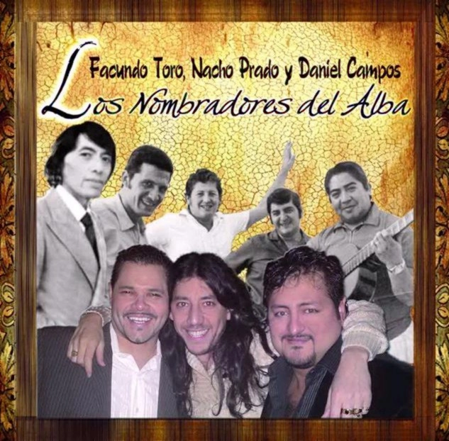 FACUNDO TORO, NACHO PRADO, DANIEL CAMPOS / ファクンド・トロ , ナチョ・プラド , ダニエル・カンポス / LOS NOMBRADORES DEL ALBA