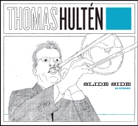 THOMAS HULTEN / SLIDE SIDE