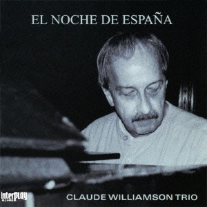 CLAUDE WILLIAMSON / クロード・ウィリアムソン / スペインの夜 / EL NOCHE DE ESPANA