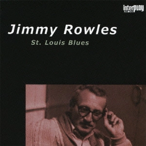 JIMMY ROWLES / ジミー・ロウルズ / セントルイス・ブルース / ST.LOUIS BLUES