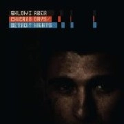 SHLOMI ABER / CHICAGO DAYS/DETROIT NIGHTS