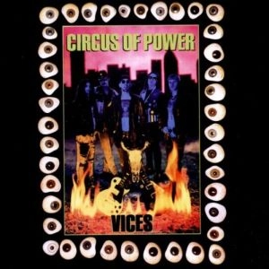 CIRCUS OF POWER / サーカス・オブ・パワー / VICES