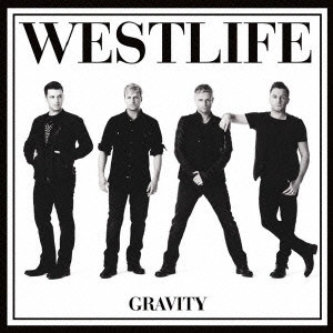 WESTLIFE / ウエストライフ / グラヴィティ / GRAVITY