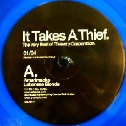 THIEVERY CORPORATION / シーベリー・コーポレーション / IT TAKES A THIEF 01/04