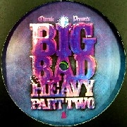 V.A.(ZERO T & RUFFSTUFF,NEED FOR MIRRORS,CRYTICAL DUB FEAT. LEVEL 2...) / BIG BAD & HEAVY LP2 PART.1