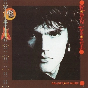 ROBIN GEORGE / ロビン・ジョージ / DANGEROUS MUSIC