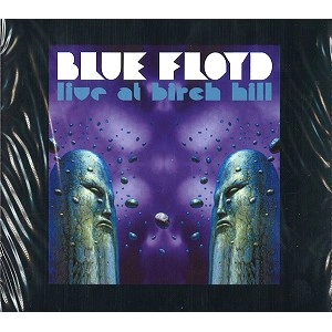 BLUE FLOYD / LIVE AT BIRCH HILL