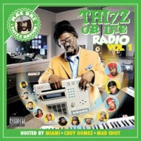 THIZZ NATION / THIZZ OR DIE RADIO VOL. 1