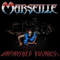 MARSEILLE / UNFINISHED BUISINESS