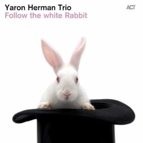 YARON HERMAN / ヤロン・ヘルマン / FOLLOW THE WHITE RABBIT