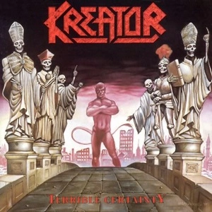 KREATOR / クリエイター / TERRIBLE CERTAINTY
