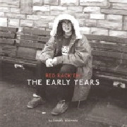 RED RACK'EM / EARLY YEARS