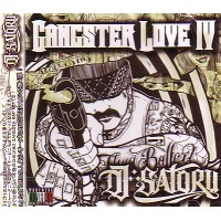 DJ SATORU / ＧＡＮＧＳＴＥＲ　ＬＯＶＥ　４
