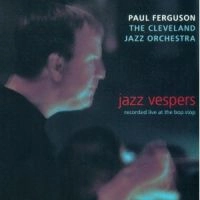 PAUL FERGUSON / JAZZ VESPERS