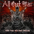 ALL OUT WAR / INTO THE KILLING FIELDS (LP)