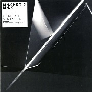 MAGNETIC MAN / PERFECT STRANGER