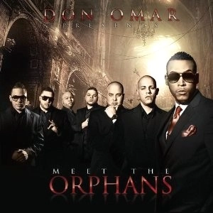 DON OMAR / ドン・オマール / DON OMAR PRESENTS:MEET THE ORPHANS