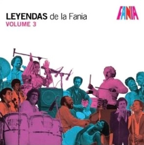 V.A. (LEYENDAS DE LA FANIA) / LEYENDAS DE LA FANIA VOLUME 3