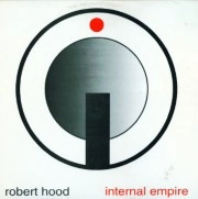 ROBERT HOOD / ロバート・フッド / ＩＮＴＥＲＮＡＬ　ＥＭＰＩＲＥ