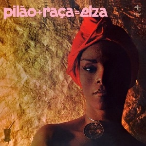 ELZA SOARES / エルザ・ソアレス / PILAO + RACA = ELZA - 1977