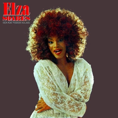 ELZA SOARES / エルザ・ソアレス / SOMOS TODOS IGUAIS - 1985