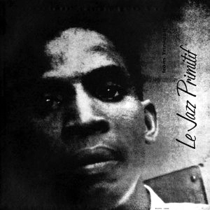 RUPERT CLEMENDORE AND JOHN BUDDY WILLIAMS / JAZZ PRIMITIF FROM TRINIDAD