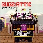 BUGZ IN THE ATTIC / バグズ・イン・ジ・アティック / BACK IN THE DOGHOUSE