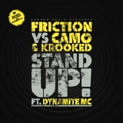 DJ FRICTION / STAND UP(VS CAMO & KROOKED FT.DYNAMITE)