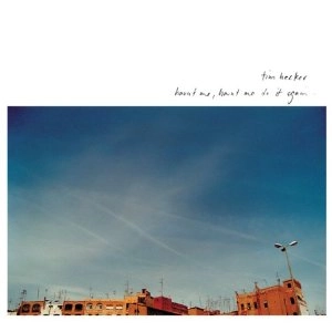 TIM HECKER / ティム・ヘッカー / HAUNT ME