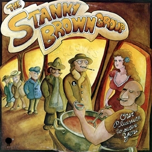 STANKY BROWN (GROUP) / スタンキー・ブラウン・グループ / OUR PLEASURE TO SERVE YOU