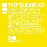 TNT SUBHEAD / DEEP SHIT SHOW