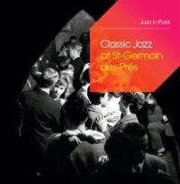 V.A.(SIDNEY BECHET,ALBERT NICHOLAS,KID ORY etc...) / CLASSIC JAZZ AT SAINT-GERMAIN-DES-PRES(3CD