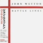 JOHN WETTON / ジョン・ウェットン / バトル･ラインズ（紙）