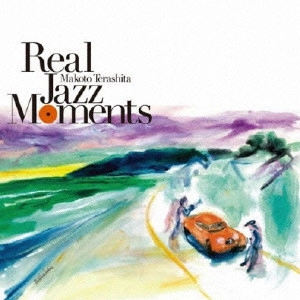 MAKOTO TERASHITA / 寺下誠 / リアル・ジャズ・モーメンツ / REAL JAZZ MOMENTS