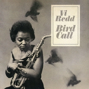 VI REDD / ヴァイ・レッド / バード・コール / Bird Call
