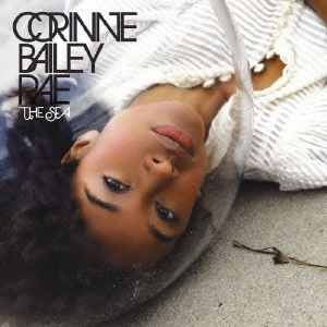 CORINNE BAILEY RAE / コリーヌ・ベイリー・レイ / あの日の海+カヴァー集 / THE SEA