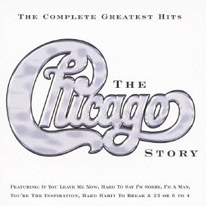 CHICAGO / シカゴ / シカゴ・ストーリー~グレイテスト・ヒッツ / THE CHICAGO STORY - THE COMPLETE GREATEST HITS