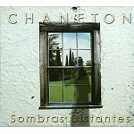 CHANETON / SOMBRAS DISTANTES