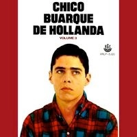CHICO BUARQUE / シコ・ブアルキ / CHICO BUARQUE DE HOLLANDA VOL.3