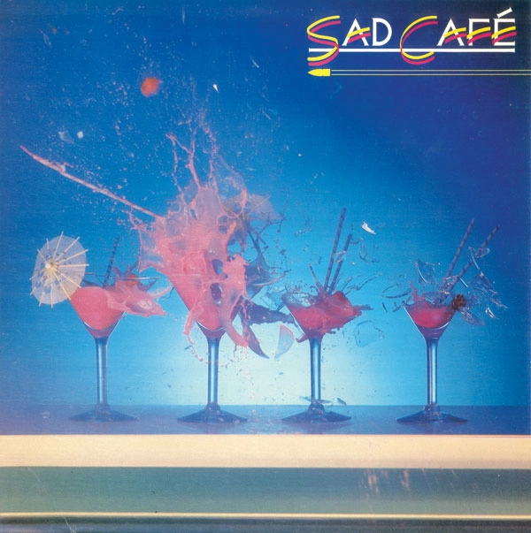 SAD CAFE / サッド・カフェ / ラ･ディ･ダ