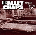56# ALLEY CHAPS (EX-SCUM RATS) / TICKET TO THE END