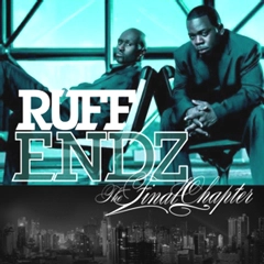 RUFF ENDZ / ラフ・エンズ / FINAL CHAPTER